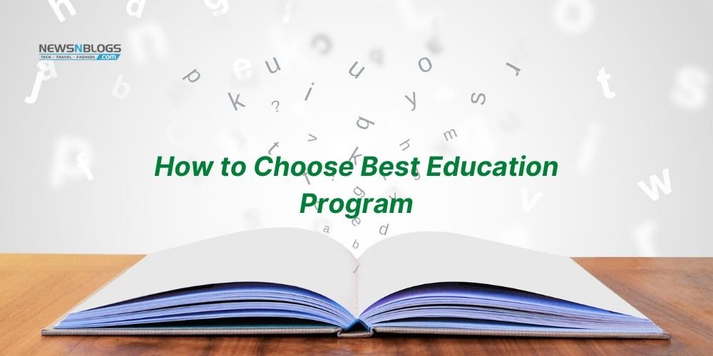 How to Choose Best Education Program