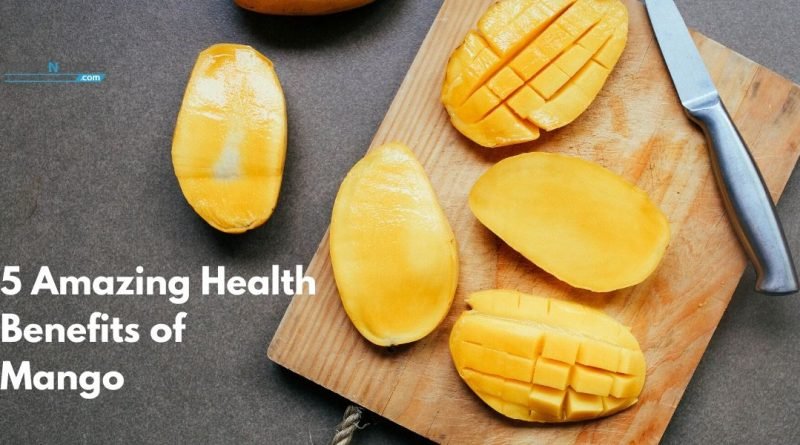 5 Amazing Health Benefits of Mango