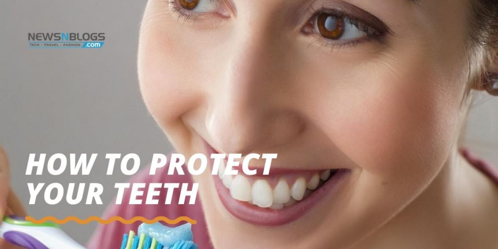 How to Protect Your Teeth