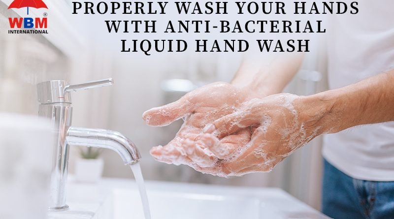 wash your hand with wbm international anti bacterial liquid hand wash