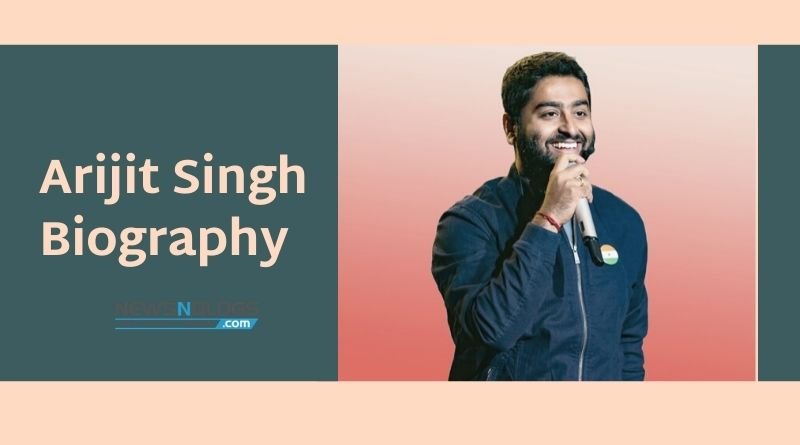 Arijit Singh Biography