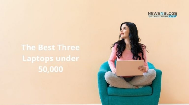 The best three laptops under 50000