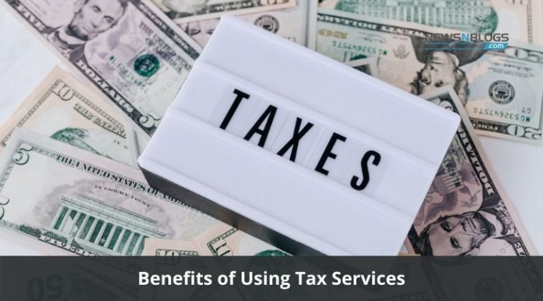 Benefits of Using Tax Services