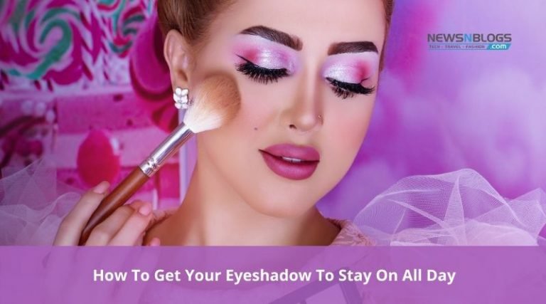 How To Get Your Eyeshadow To Stay On All Day