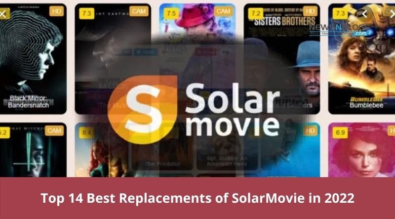 Top 14 Best Replacements of SolarMovie in 2022