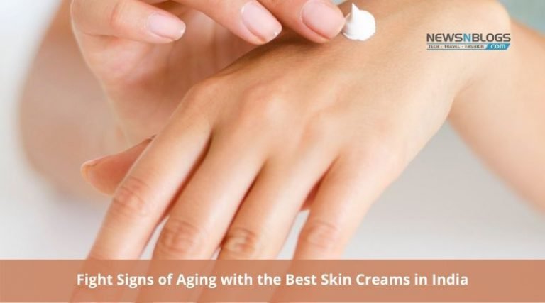 Fight Signs of Aging with the Best Skin Creams in India