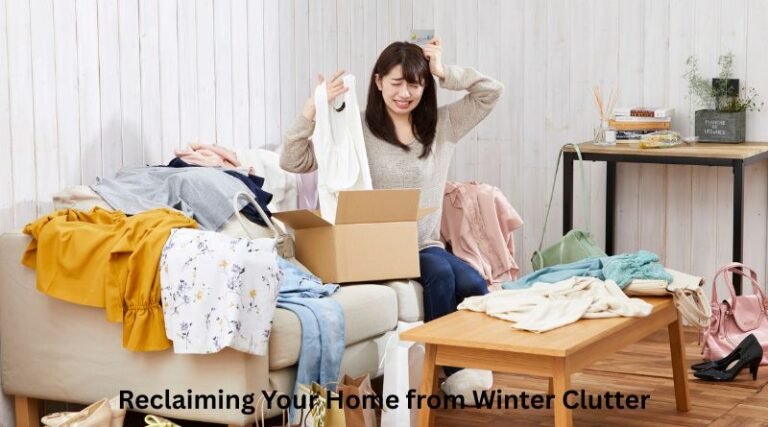 Reclaiming Your Home from Winter Clutter